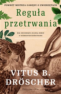 Obrazek Reguła przetrwania Jak zwierzęta radzą sobie z niebezpieczeństwami