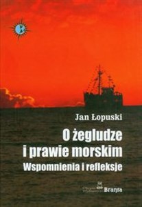 Bild von O żegludze i prawie morskim Wspomnienia i refleksje