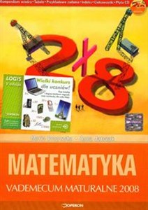 Obrazek Matematyka Matura 2008 Vademecum maturalne z płytą CD Zakres podstawowy i rozszerzony