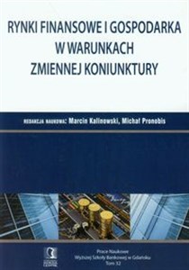 Bild von Rynki finansowe i gospodarka w warunkach zmiennej koninktury