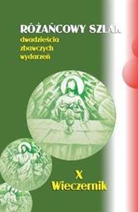 Obrazek Różańcowy szlak Dwadzieścia zbawczych wydarzeń X. Wieczernik