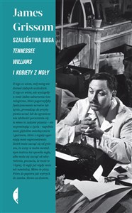 Obrazek Szaleństwa Boga Tennessee Williams i kobiety z mgły