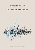 Operacja M... - Rodolfo Walsh - Ksiegarnia w niemczech