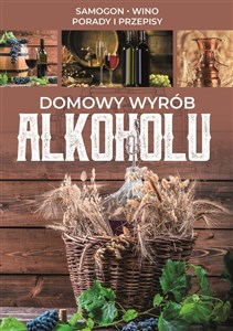 Bild von Domowy wyrób alkoholu Samogon, wino, porady i przepisy