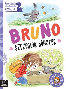 Bild von Bruno, szczeniak bohater. Opowiadania do doskonalenia czytania. Świat dziewczynek