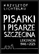 Pisarki i ... - Krzysztof Lichtblau -  Książka z wysyłką do Niemiec 