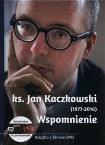 Obrazek Ks. Jan Kaczkowski (1977-2016) Wspomnienie +DVD