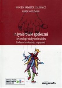 Bild von Inżynierowie społeczni i technologie zdobywania władzy Studia nad manipulacją i propagandą