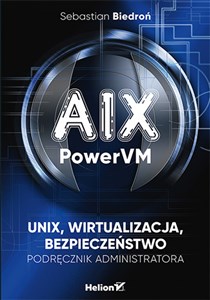 Bild von AIX PowerVM UNIX wirtualizacja bezpieczeństwo Podręcznik administratora