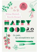 Polska książka : Happy Food... - Niklas Ekstedt, Henrik Ennart