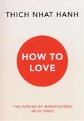 How To Lov... - Thich Nhat Hanh -  polnische Bücher