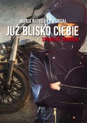 Polska książka : Już blisko... - Maria Nafees Purgał