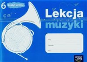 Bild von Lekcja muzyki 6 Zeszyt ucznia Szkoła podstawowa