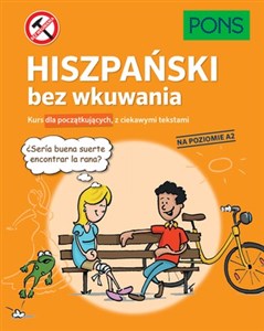 Bild von Hiszpański bez wkuwania PONS Kurs dla początkujących z ciekawymi opowiadaniami Poziom A2