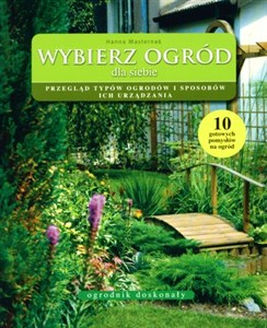 Bild von Wybierz ogród dla siebie Przegląd typów ogrodów i sposobów ich urządzania