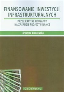 Bild von Finansowanie inwestycji infrastrukturalnych przez kapitał prywatny na zasadzie Project Finance