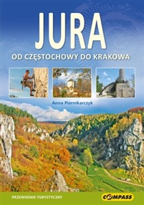 Obrazek Jura Od Częstochowy do Krakowa Przewodnik turystyczny