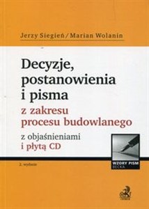 Obrazek Decyzje, postanowienia i pisma z zakresu procesu budowlanego z objaśnieniami i płytą CD