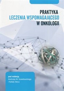 Obrazek Praktyka leczenia wspomagającego w onkologii