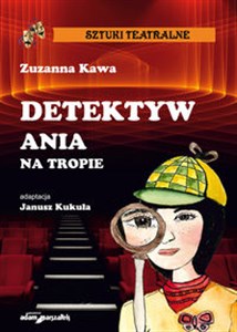 Bild von Detektyw Ania na tropie adaptacja Janusz Kukuła