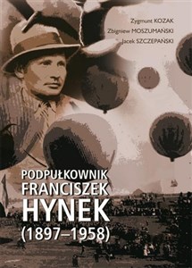 Obrazek Podpułkownik Franciszek Hynek (1897-1958)