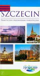 Obrazek Szczecin Praktyczny przewodnik turystyczny