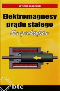 Obrazek Elektromagnesy prądu stałego dla praktyków