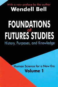 Obrazek BELL, W: FOUNDATIONS OF FUTURES STUDIES