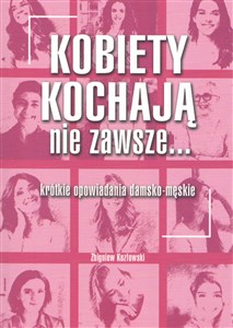 Obrazek Kobiety kochają nie zawsze...