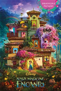 Obrazek Nasze magiczne Encanto Bibl.przygody Disney
