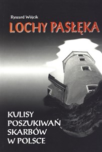 Obrazek Lochy Pasłęka Kulisy poszukiwań skarbów w Polsce