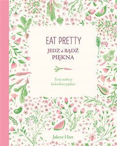 Bild von Eat Pretty Jedz i bądź piękna Twój osobisty kalendarz piękna.