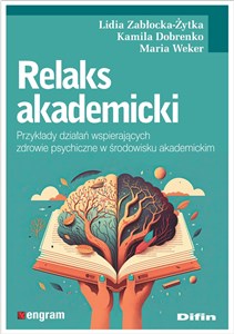 Bild von Relaks akademicki Przykłady działań wspierających zdrowie psychiczne w środowisku akademickim