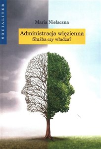 Bild von Administracja więzienna. Służba czy władza?