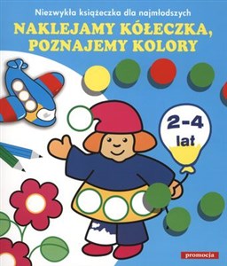 Bild von Naklejamy kółeczka poznajemy kolory Niezwykła książeczka dla najmłodszych. 2-4 lata