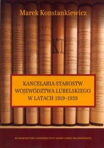 Obrazek Kancelaria starostw województwa lubelskiego w latach 1919-1939