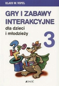 Bild von GRY I ZABAWY INTERAKCYJNE DLA DZIECI I MŁODZIEŻY CZ. 3