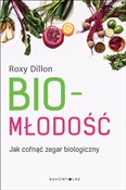 Biomłodość... - Roxy Dillon - buch auf polnisch 