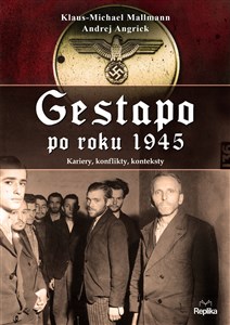 Bild von Gestapo po 1945 roku Kariery, konflikty, konteksty