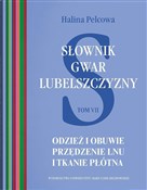 Słownik gw... - Halina Pelcowa -  polnische Bücher