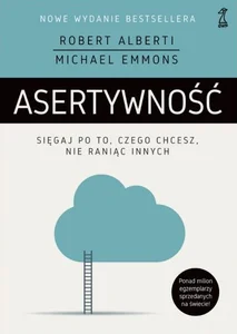 Obrazek Asertywność Sięgaj po to, czego chcesz, nie raniąc innych