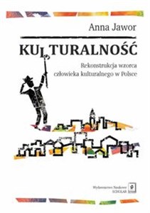 Obrazek Kulturalność Rekonstrukcja wzorca człowieka kulturalnego w Polsce