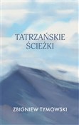 Polska książka : Tatrzański... - Zbigniew Tymowski