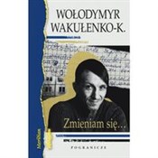 Zmieniam s... - Włodymyr Wakułenko-K. -  Polnische Buchandlung 