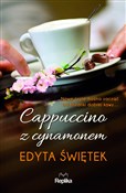 Cappuccino... - Edyta Świętek -  Książka z wysyłką do Niemiec 