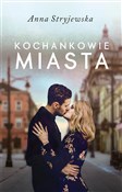 Kochankowi... - Anna Stryjewska -  polnische Bücher