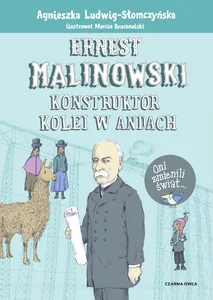 Obrazek Ernest Malinowski Konstruktor kolei w Andach