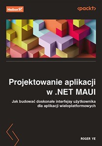 Obrazek Projektowanie aplikacji w .NET MAUI Jak budować doskonałe interfejsy użytkownika dla aplikacji wieloplatformowych
