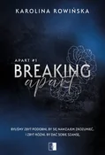 Breaking A... - Karolina Rowińska -  polnische Bücher