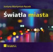 Światła mi... - Justyna Martyniuk-Pęczek -  Książka z wysyłką do Niemiec 